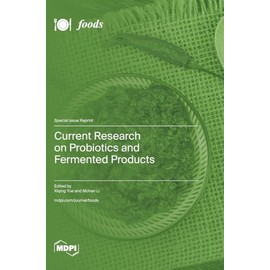Current Research on Probiotics and Fermented Products