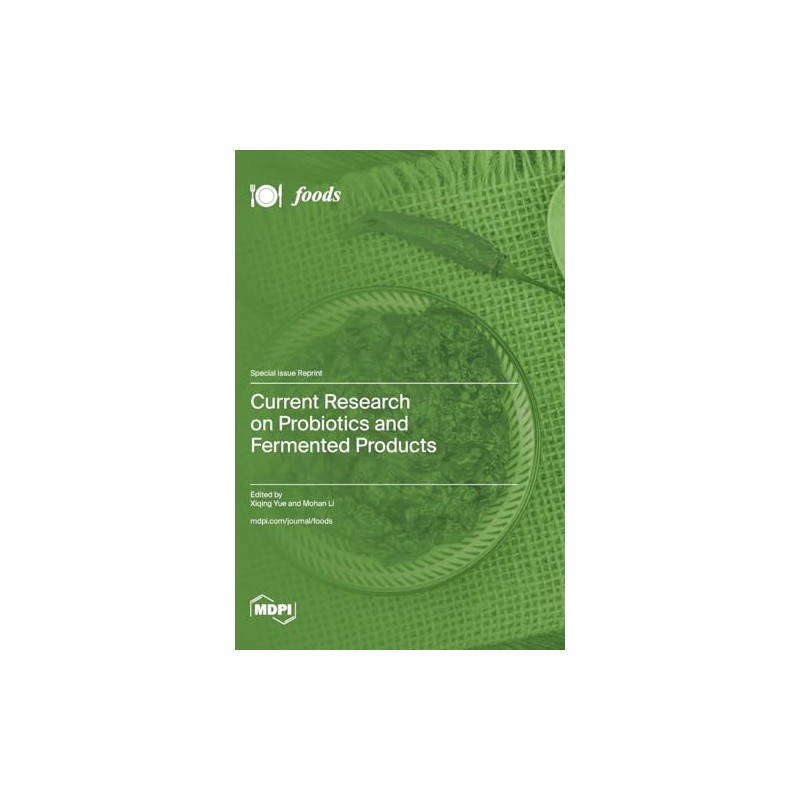 Current Research on Probiotics and Fermented Products