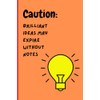 Caution! Brilliant Ideas may expire without notes: Note-taking journal for
