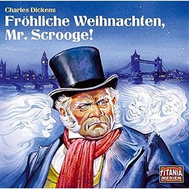 Fröhliche Weihnachten, Mr.Scrooge!