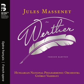 Jules Massenet: Werther (Baritone Version)