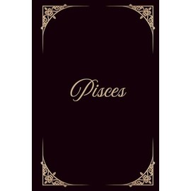 Pisces Zodiac Notebook & Astrology Journal | Blank Lined Journal for Writing, Reflection & Personal Notes: Pisces Star Sign Gift for Women & Astrology ... | Elegant Black & Gold Water Sign Stationery
