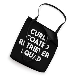 Curley Coated Retriever Squad - Funny Dog Lover Tote Bag