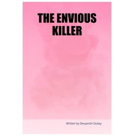 THE ENVIOUS KILLER