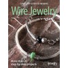 Complete Guide to Making Wire Jewelry