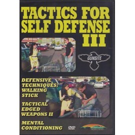 Tactics for Self Defense III