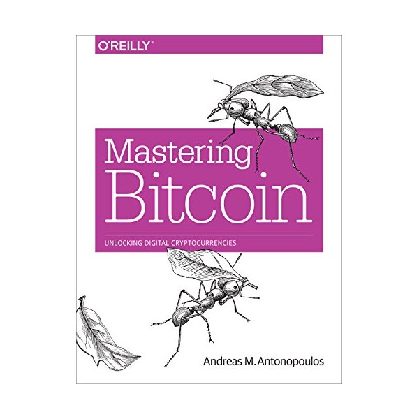 Mastering Bitcoin