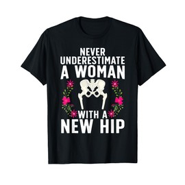 Funny Hip Replacement Art For Women Girls Hip Surgery Lovers T-Shirt