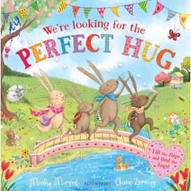 We're Looking for the Perfect Hug: A Lift-the-Flap Adventure and perfect Mother's Day gift (The Bunny Adventures)