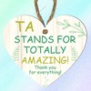 Wooden Heart Plaque - TA Stands for TOTALLY AMAZING! Thank
