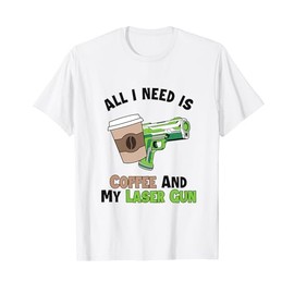 Coffee and my Laser Gun Adult Player Team Pro Laser Tag T-Shirt