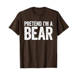 Pretend I'm A Bear Shirt Adult Kids Men Women Bear Costume T-Shirt