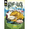 Hans in Luck: A Grimm and Gross Retelling