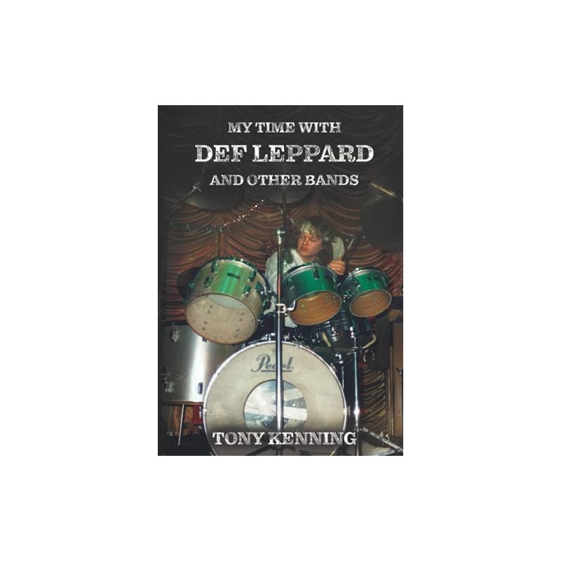 My Time With Def Leppard and Other Bands