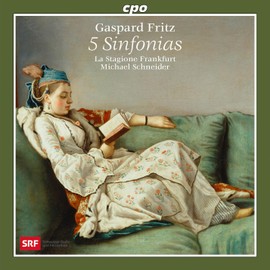 Gaspard Fritz: Sinfonie op6/3 G-Dur, Sinfonie op1/6 A-Dur, Sinfonie op6/6 G-Dur, Sinfonie op1/5 F-Dur, Sinfonie op6/5 F-Dur