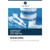 BLEACHING: EIN KONSERVATIVER ANSATZ BEI ZAHNVERFÄRBUNGEN