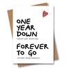 1st Anniversary Card - One Year Down Forever to Go
