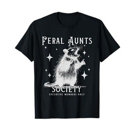Funny Auntie Feral Aunts Build Character Raccoon Lover T-Shirt