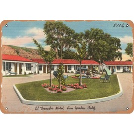 7 x 10 METAL SIGN - California Postcard - El Toreador Motel, San Ysidro, Calif. 3 - Vintage Rusty Look