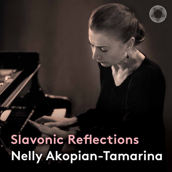 Nelly Akopian-Tamarina: Slavonic Reflections