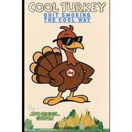 Cool Turkey: Quit Smoking The COOL Way