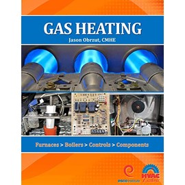Gas Heating: Furnaces, Boilers, Controls, Components