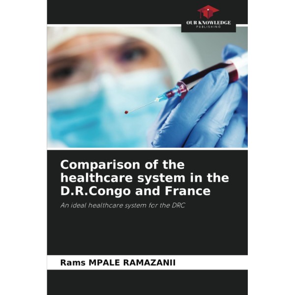 Comparison of the healthcare system in the D.R.Congo and France: