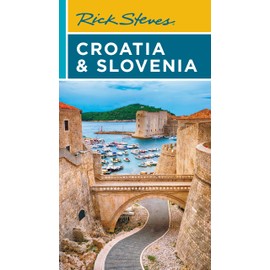 Rick Steves Croatia & Slovenia