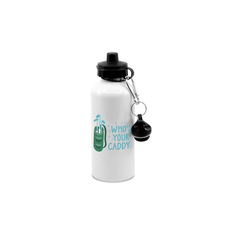 Who's your caddy? water bottle with clip, drinks cup, drinks
