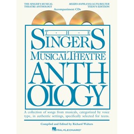 The Singer's Musical Theatre Anthology - Teen's Edition: Mezzo-Soprano/Alto/Belter Accompaniment CDs Only