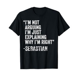 SEBASTIAN Quote Funny Birthday Custom Name Idea Engineer T-Shirt