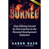 Burned: Stop Getting Conned by Fake Coaches in the Personal