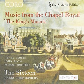 The King's Musick: Music from the Chapel Royal (Includes World Premiere Recordings)