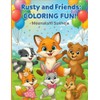 Rusty and Friends: Coloring Fun!