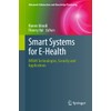 Smart Systems for E-Health: WBAN Technologies, Security and Applications (Advanced