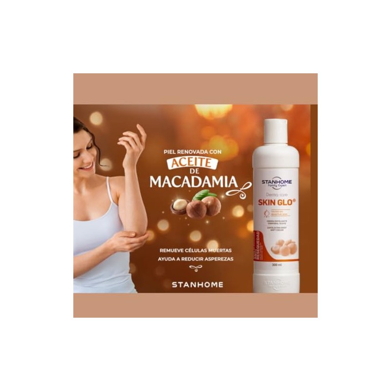 STANHOME Skin Glo Aceite macadamia Stanhome, 300 ml. Crema exfoliante