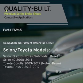 Quality-Built Rear Drum Brake Shoes OE Replacement for 2008-2019 Scion/Toyota (Corolla,iQ,Prius C,xD) - FS945