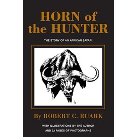 Horn of the Hunter: The Story of an African Safari
