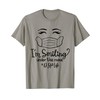I'm Smiling Under This Mask DSP Life 2021 T-Shirt