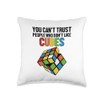 Can't Trust People Who Don't Like Cubes Cubing Speedcuber Throw