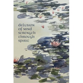 Delusion Of Mind Strength Through Spirit