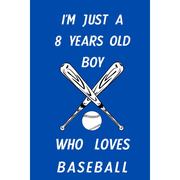 I'M JUST A 8 YEARS OLD BOY WHO LOVES BASEBALL: