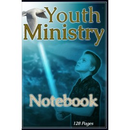 Youth Ministry - Notebook: 128 ruled pages, Notebook 6x9 i, book related interior design, for young pastors, for church leadership, prayer book, ... notes, christian gift, christian school books