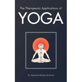 The Therapeutic Applications of Yoga