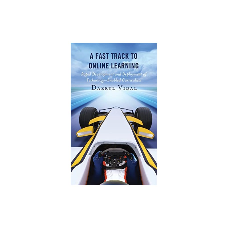 A Fast Track to Online Learning: Rapid Development and Deployment