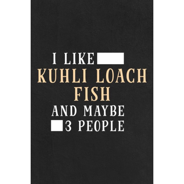 Project Planner - Funny I Like Kuhli Loach Fish And