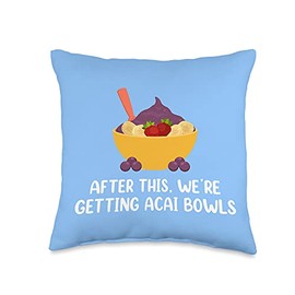 After This We're Getting Acai Bowls Brazilian Smoothie Throw Pillow