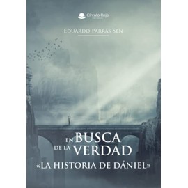 En busca de la verdad: La historia de Dániel