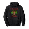 I'm Ready Santa Funny reindeer costume Christmas Pullover Hoodie