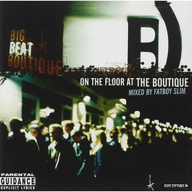 On the Floor at the Big Beat Boutique (mixed by Fatboy Slim)